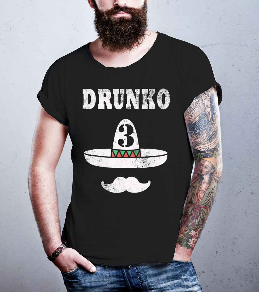 Drunko 3 Cinco De Mayo Sombrero Moustache Distress T-Shirt