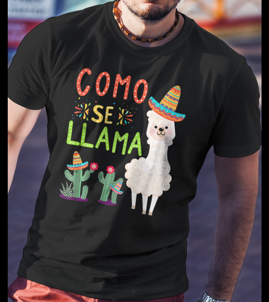Como Se Llama Sombrero Llama And Cactus Fiesta Cinco De Mayo T-Shirt