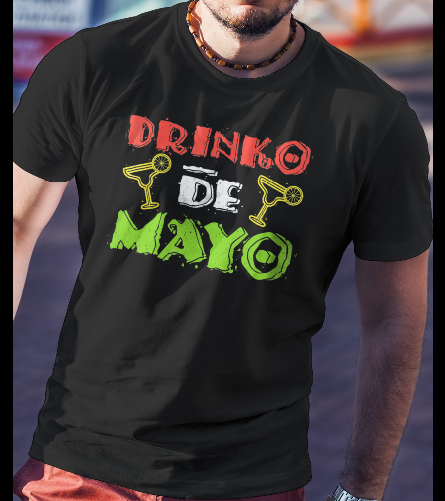 Drinko De Mayo Cinco De Mayo Margarita T-Shirt