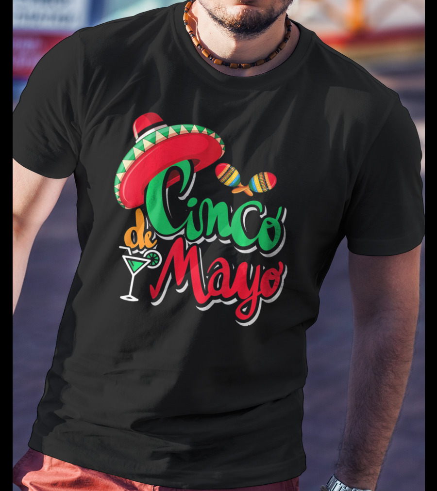 Cinco De Mayo Mexican Sombrero Maracas Drink May 5th Dr T-Shirt