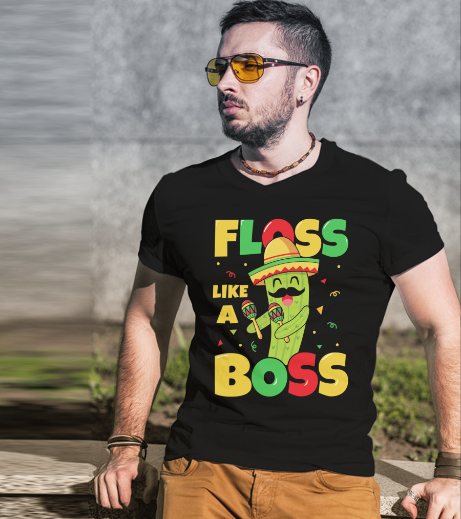 Floss Like A Boss Sombrero Maracas Fiesta Cinco De Mayo Celebrations T-Shirt