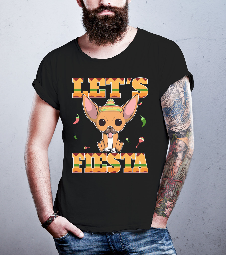 Let's Fiesta Chihuahua Dog Cinco DE Mayo Sombrero T-Shirt