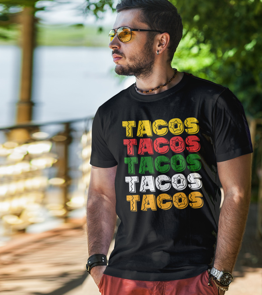 Tacos Tacos Tacos Cinco De Mayo Mexican Flag Colors T-Shirt