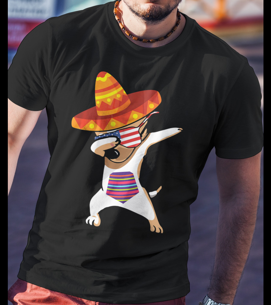 Sombrero Chihuahua Dabbing Mexican Chihuah American Flag Glasses T-Shirt
