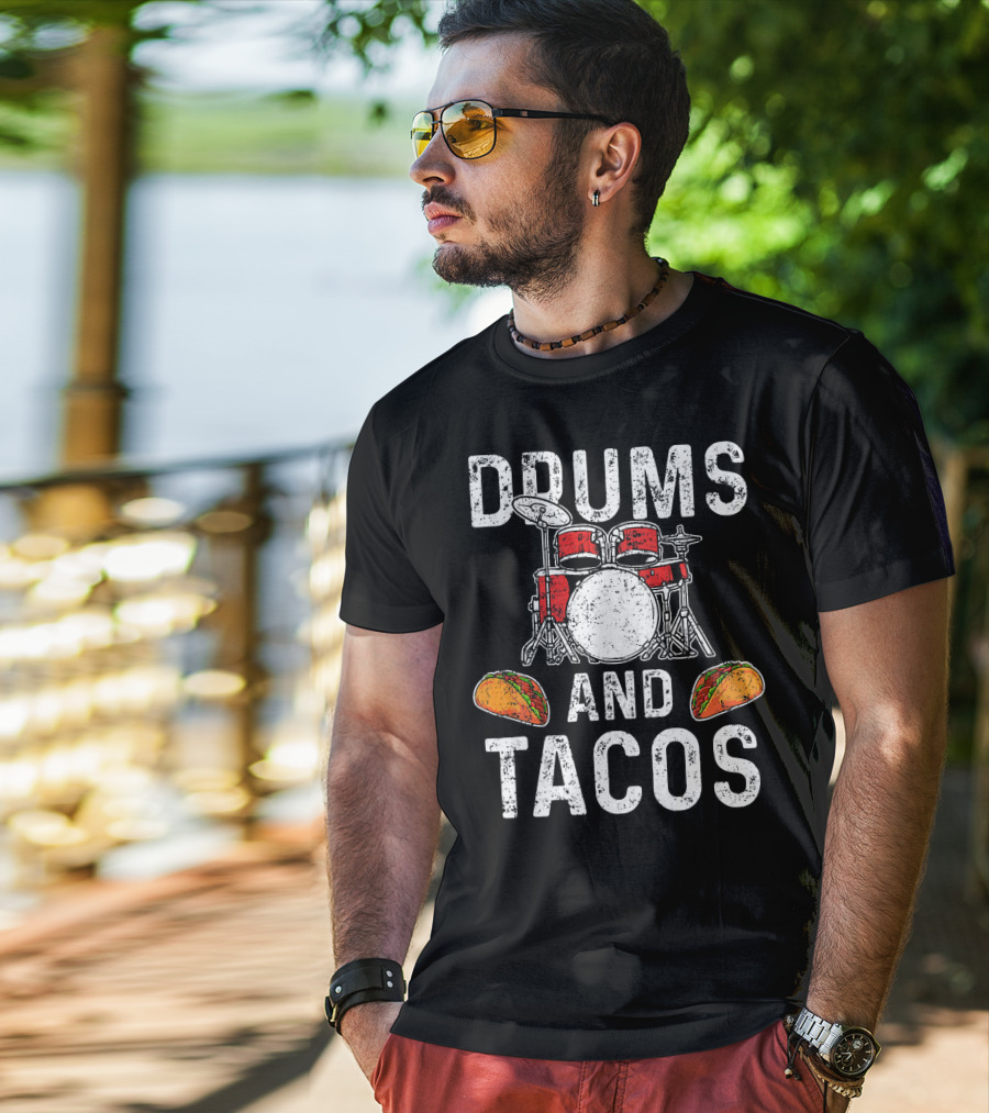 Drums Tacos Drummer Cinco De Mayo Celebration With Drum Set And Tacos T-Shirt