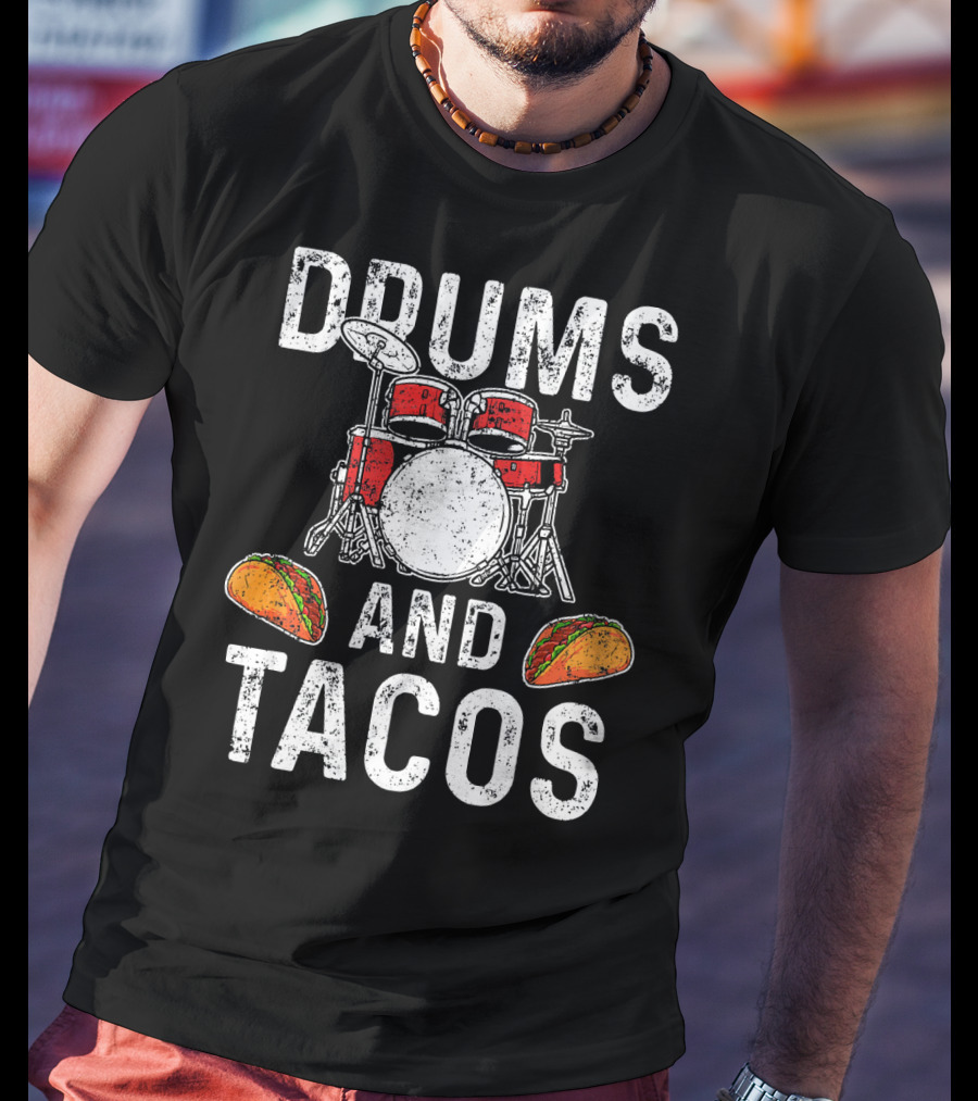 Drums Tacos Drummer Cinco De Mayo Celebration With Drum Set And Tacos T-Shirt