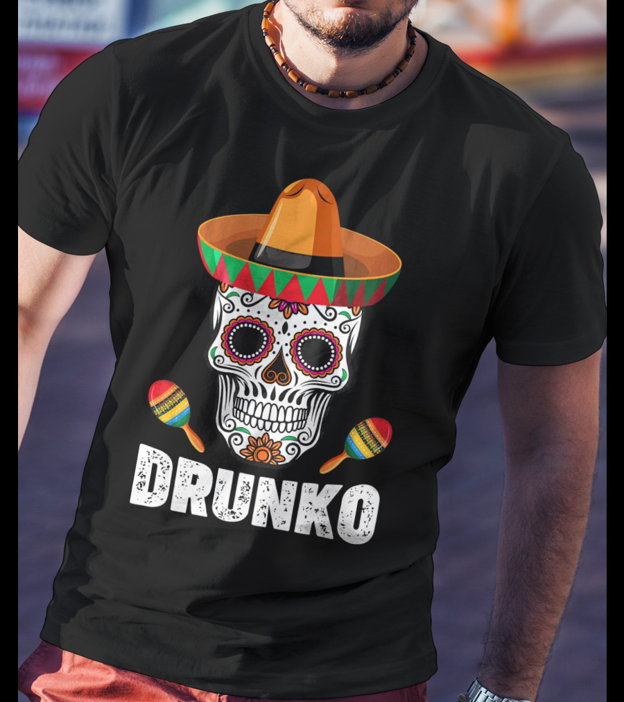 Cinco De Mayo Mexican Hat Drunk Sugar Skull Maracas Drinko De Mayo T-Shirt