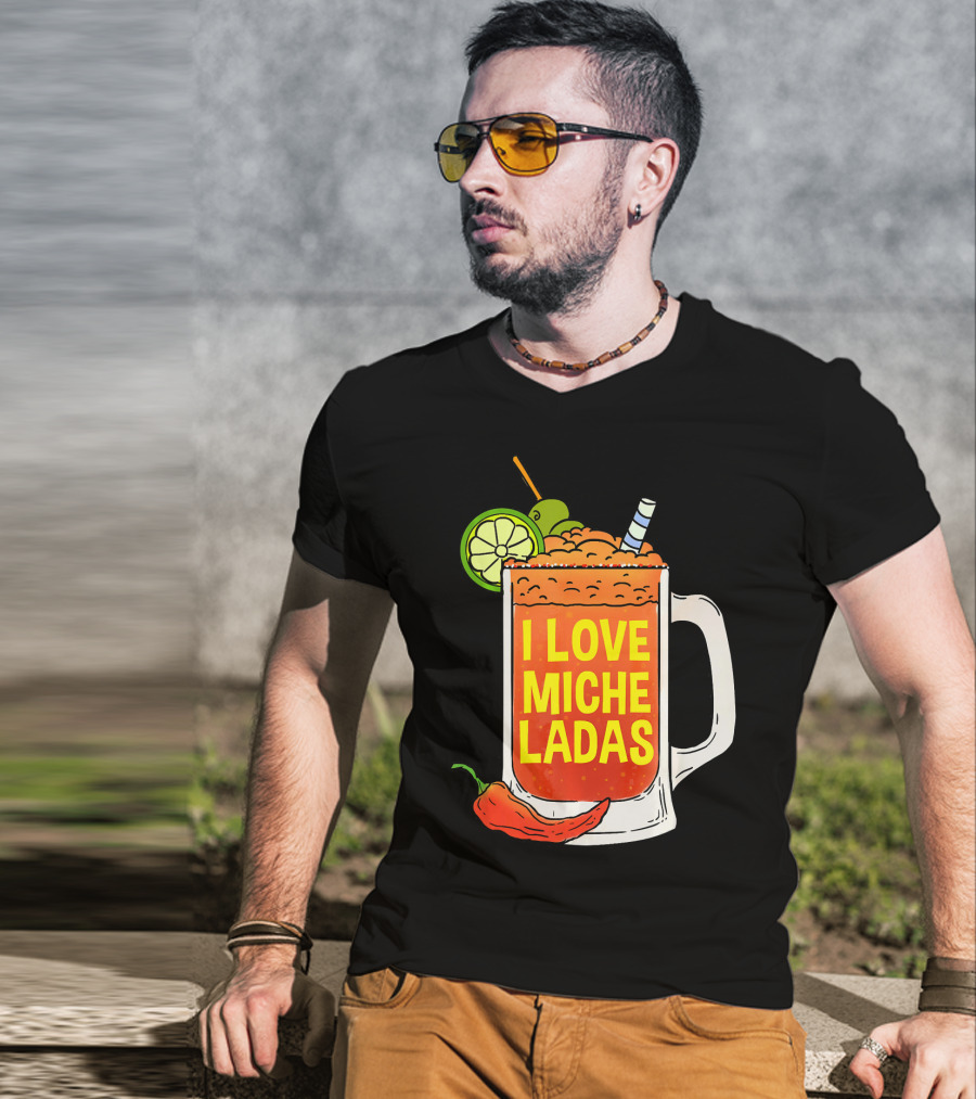 I Love Micheladas Lime And Chili Drink Cinco T-Shirt