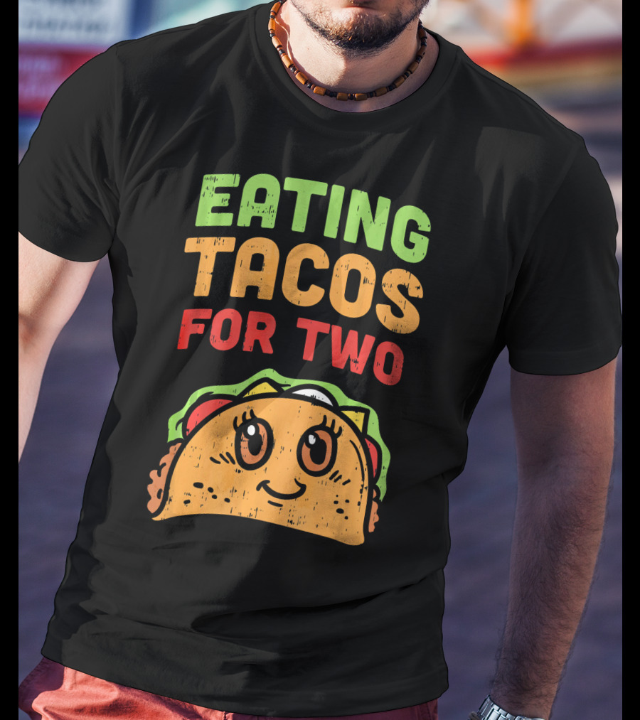 Eating Tacos For Two Cute Taco Character Pregnancy Announcement T-Shirt