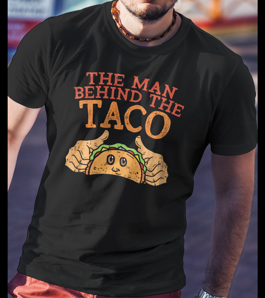 Cinco De Mayo Pregnancy The Man Behind The Taco T-Shirt