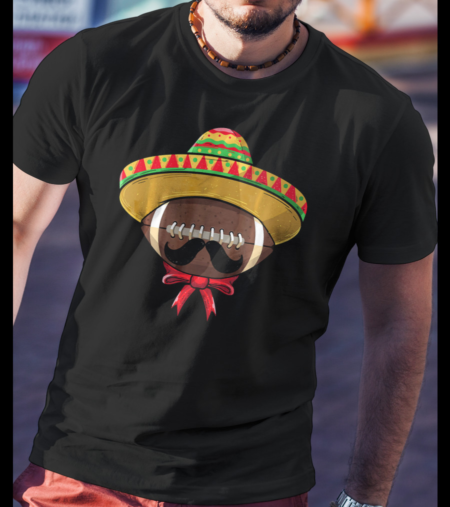 Cinco De Mayo Football Sombrero Mustache Mexican T-Shirt