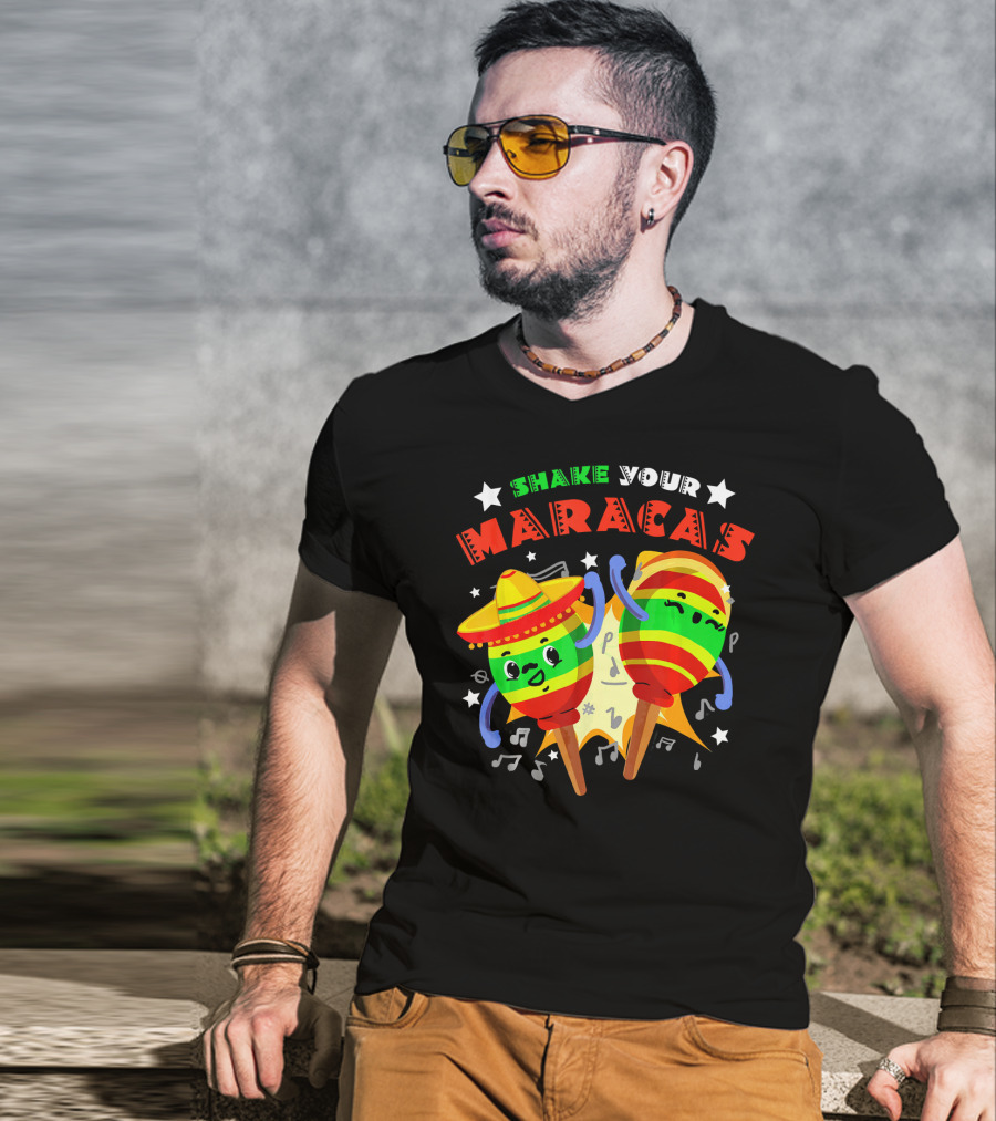 Shake Your Maracas Cinco De Mayo Fiesta Fun With Sombrero And Music Notes T-Shirt