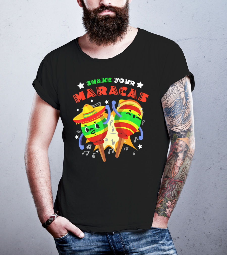 Shake Your Maracas Cinco De Mayo Fiesta Fun With Sombrero And Music Notes T-Shirt