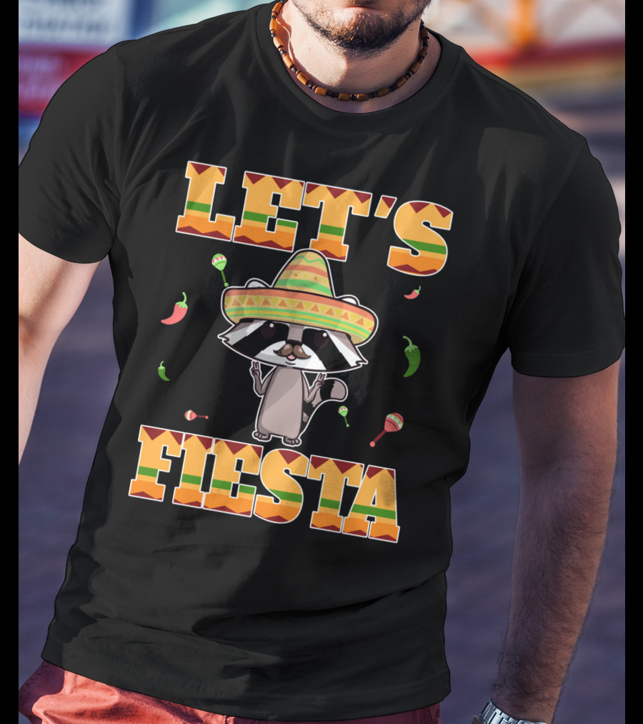 Let's Fiesta Racoon Sombrero Mariachi Peppers Maracas Cinco DE Mayo T-Shirt