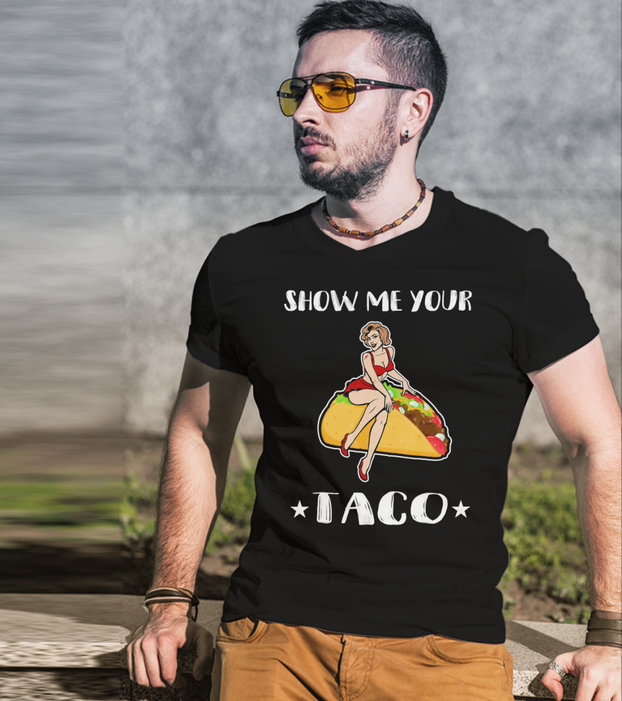 Show Me Your Taco Vintage Pin-Up Cinco De Mayo T-Shirt