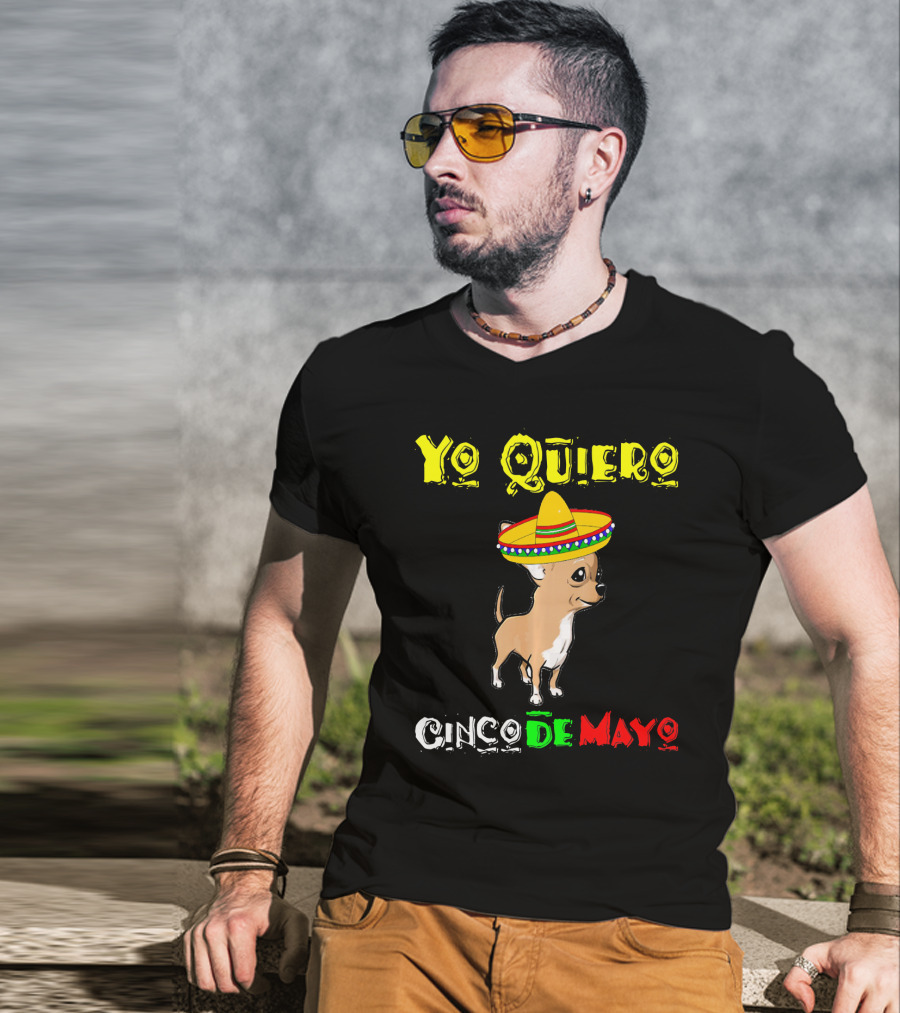 Yo Quiero Cinco De Mayo Chihuahua Sombrero T-Shirt