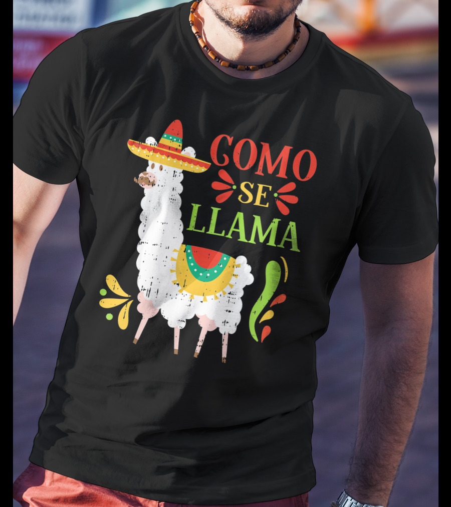 Como Se Llama Funny Cinco De Mayo Llama With Sombrero T-Shirt