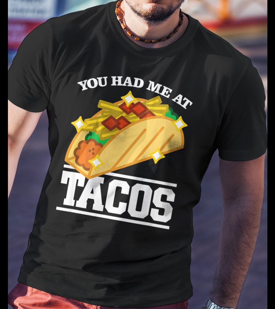 You Had Me At Tacos With Stars Cinco De Mayo T-Shirt