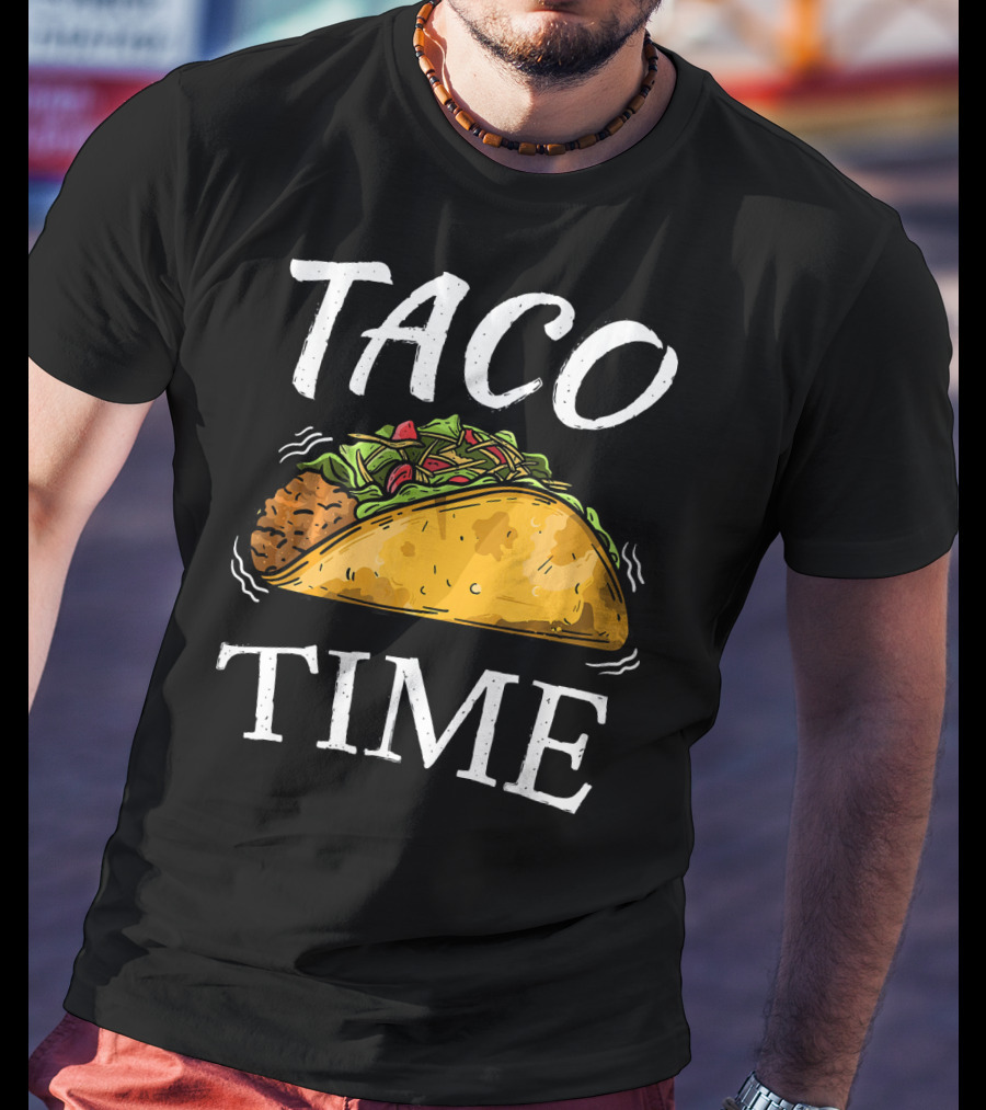 Taco Time Funny Cinco De Mayo Celebration With Taco Drawing T-Shirt