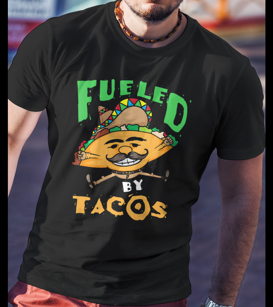 Fueled By Tacos Sombrero Cinco De Mayo T-Shirt