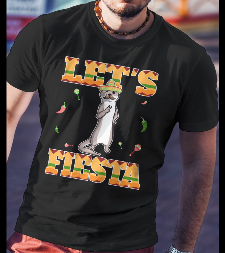 Let's Fiesta Otter Sombrero Maracas Peppers Cinco De Mayo Mexican T-Shirt