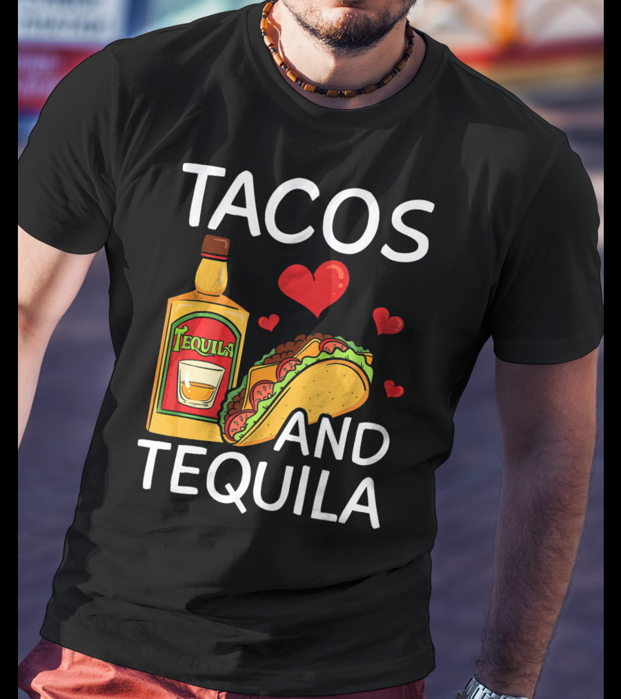 Tacos And Tequila Love Cinco De Mayo Me T-Shirt