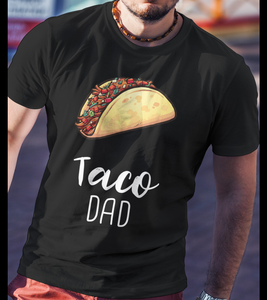 Taco Dad Cinco De Mayo Mexican Food T-Shirt