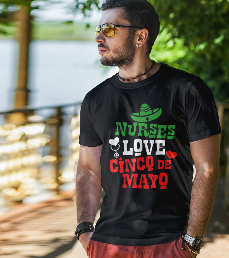 Nurses Love Cinco De Mayo With Sombrero And Stethoscope T-Shirt