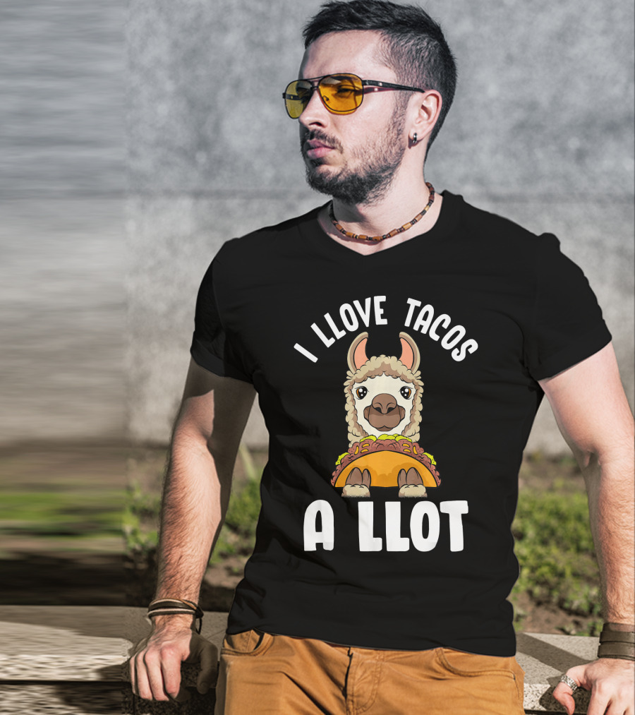 I Llove Tacos A Llot Taco Llama Cinco De Mayo Fun T-Shirt