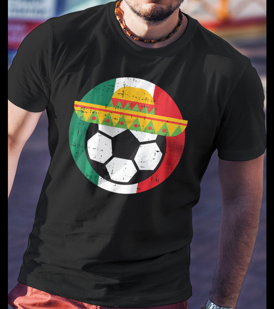 Mexico Soccer Ball Funny Mexican Cinco Sombrero Flag T-Shirt