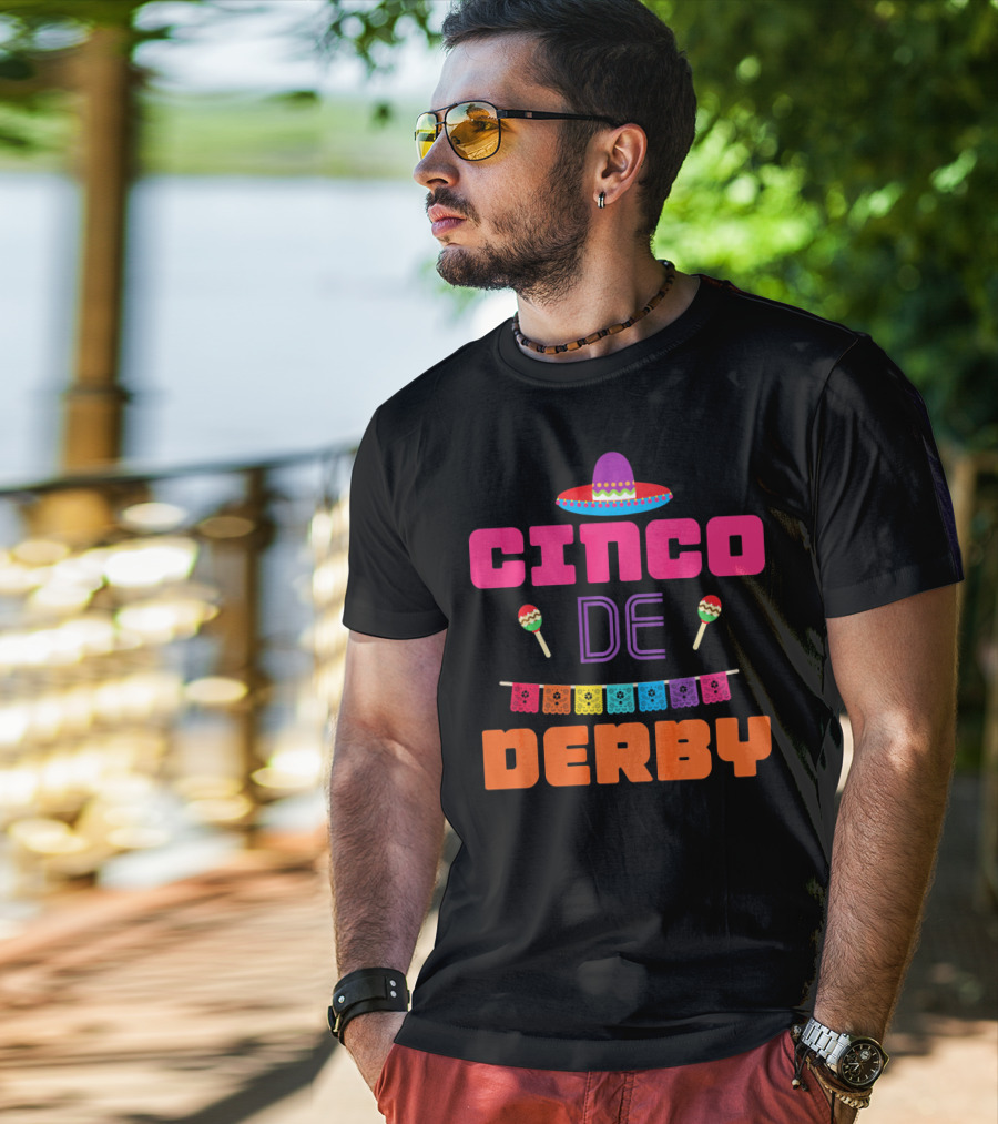 Cinco De Derby Sombrero Maracas Papel Picado T-Shirt