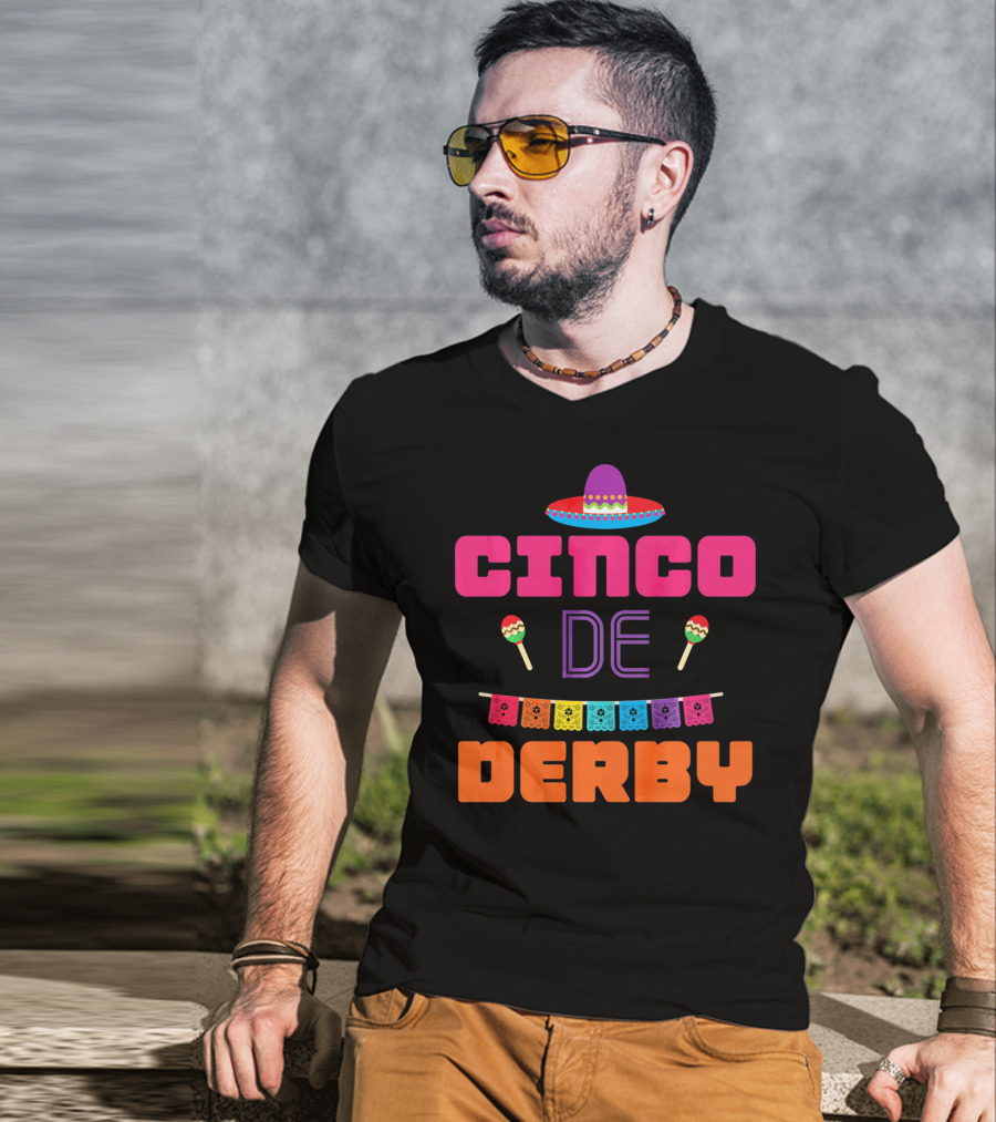 Cinco De Derby Sombrero Maracas Papel Picado T-Shirt