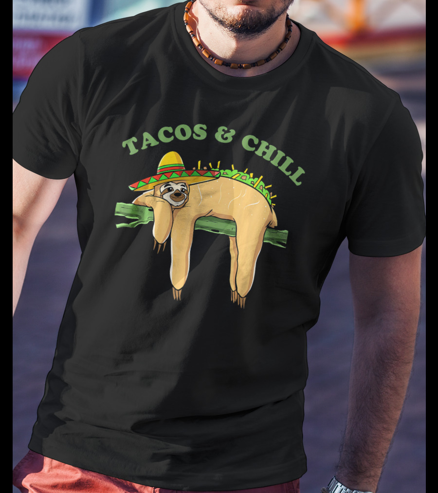 Tacos And Chill Sombrero Wearing Sloth Taco Costume Cinco De Mayo T-Shirt