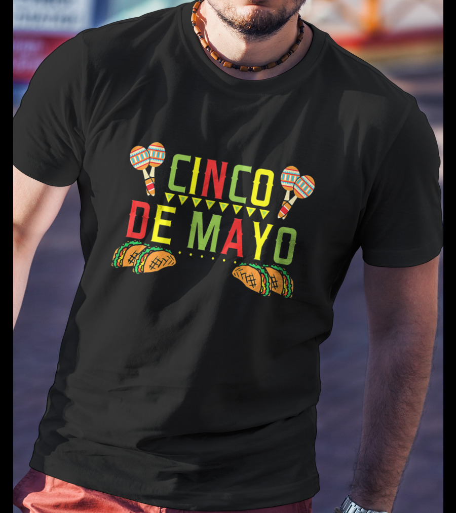 Cinco De Mayo Tacos Maracas Mexic Fiesta T-Shirt