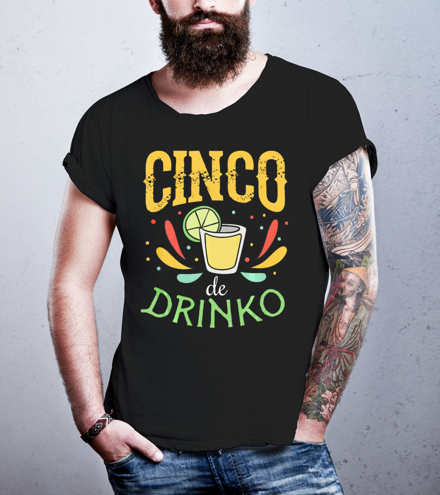 Cinco De Drinko Party Tequila Shot Lime Fiesta T-Shirt