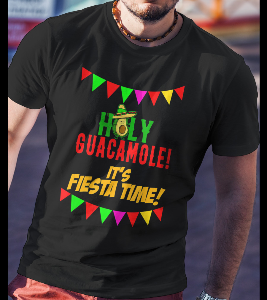 Holy Guacamole It's Fiesta Time Cinco Banners Avocado Sombrero T-Shirt