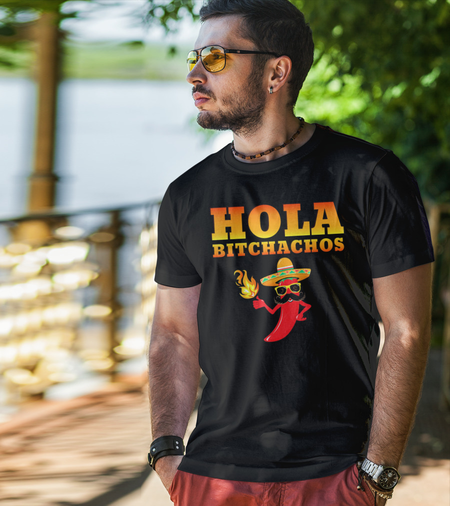 Hola Bitchachos Mexican Funny Sombrero Chili Pepper T-Shirt