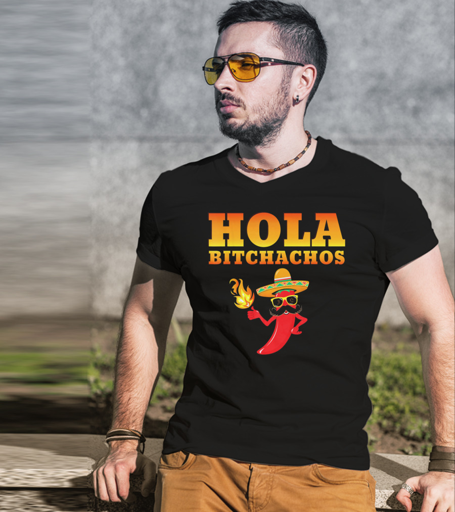 Hola Bitchachos Mexican Funny Sombrero Chili Pepper T-Shirt