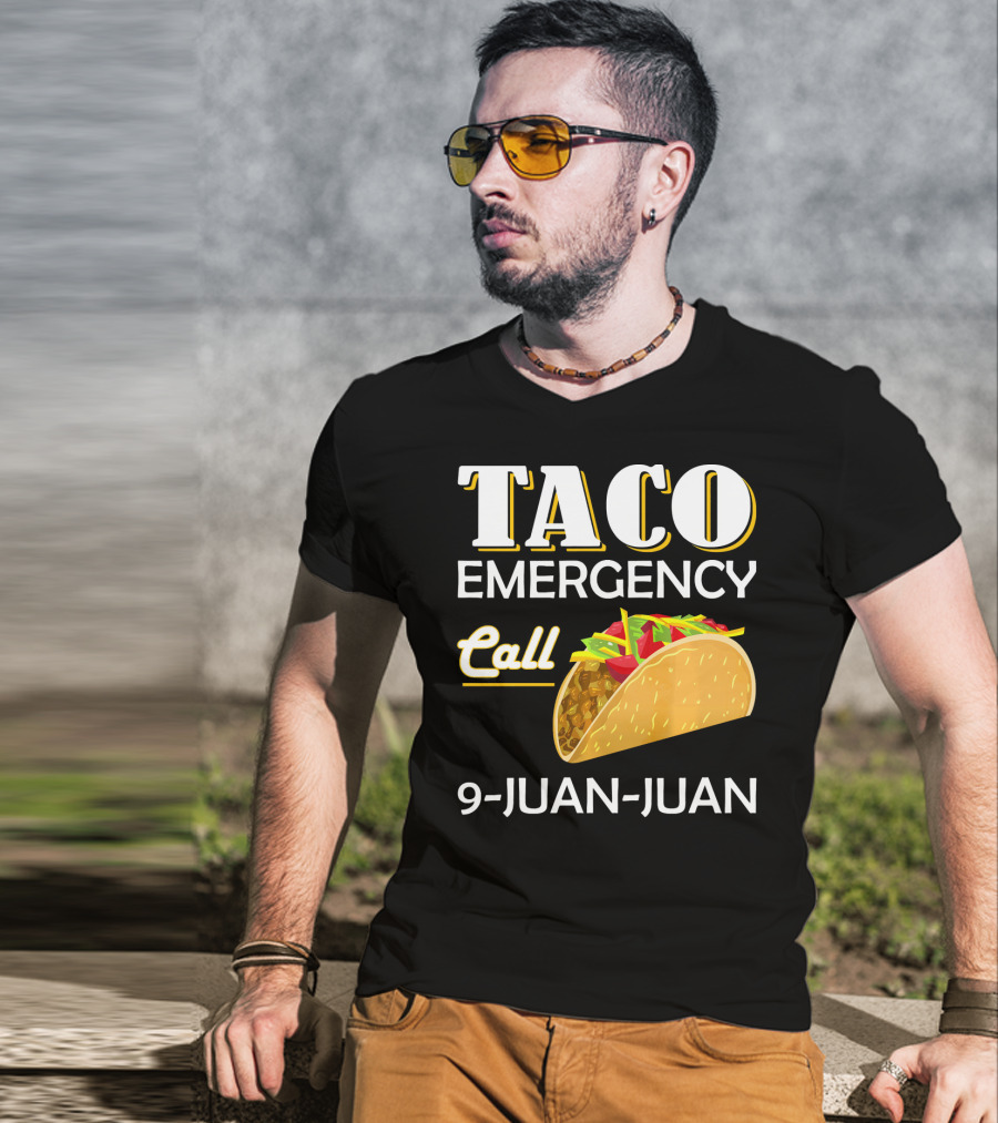 Taco Emergency Call 9-Juan-Juan T-Shirt