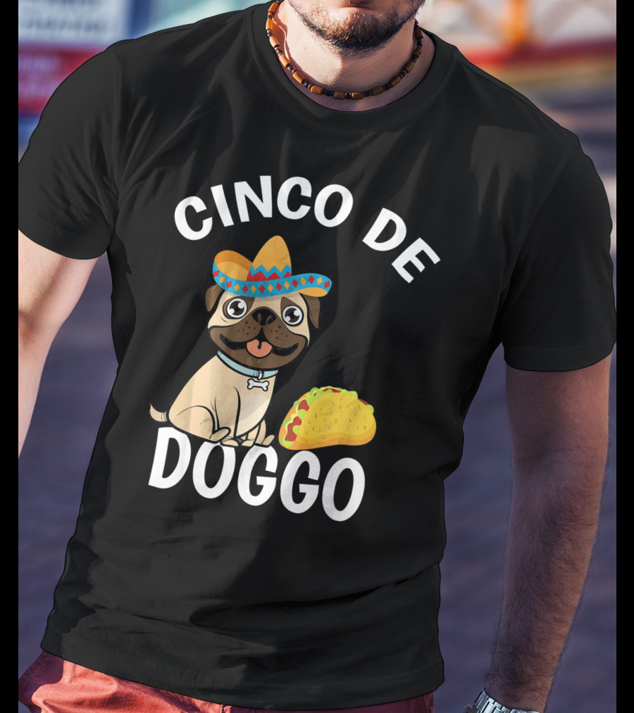 Cinco De Doggo Mexican Pug Sombrero Taco T-Shirt