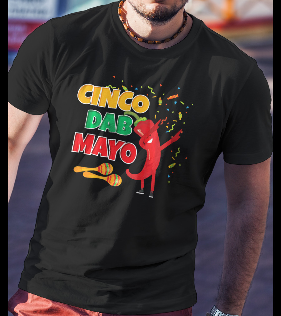 Cinco Dab Mayo Pepper Celebration Maracas Fiesta T-Shirt