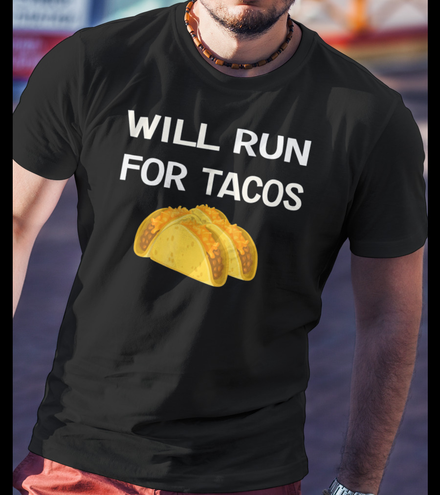 Will Run For Tacos Cinco De Mayo T-Shirt