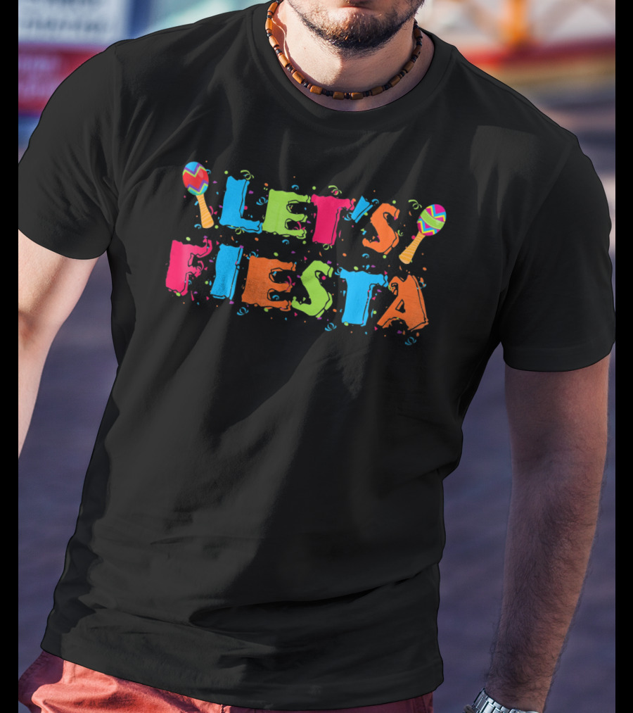 Let's Fiesta Cinco De Mayo Party Colorful Maracas T-Shirt