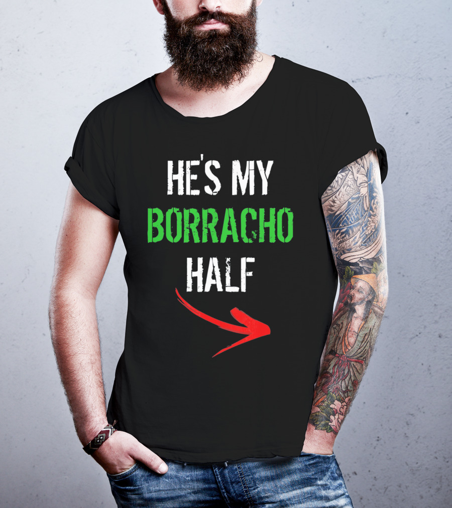 Cinco De Mayo Women Funny He's My Borracho Half T-Shirt
