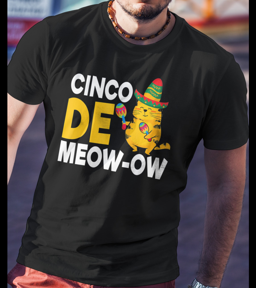 Cinco De Mayo Cat Sombrero Maracas Meow-Ow T-Shirt