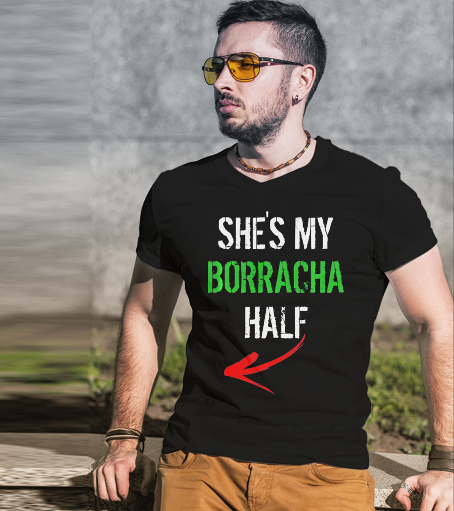Cinco De Mayo Men Funny She's My Borracha Half T-Shirt