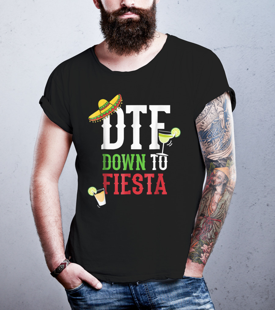 Cinco De Mayo DTF Down To Fiesta Sombrero Margarita Lime Drink T-Shirt