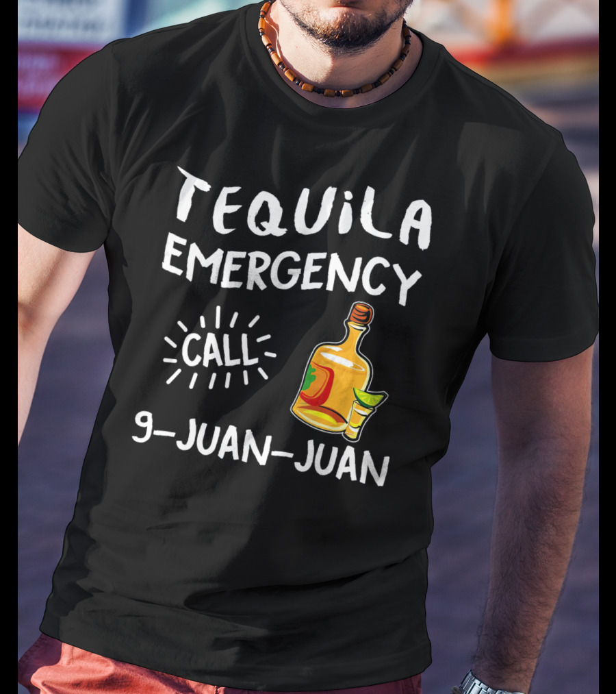 Tequila Emergency Call 9 Juan Juan With Bottle And Lime T-Shirt