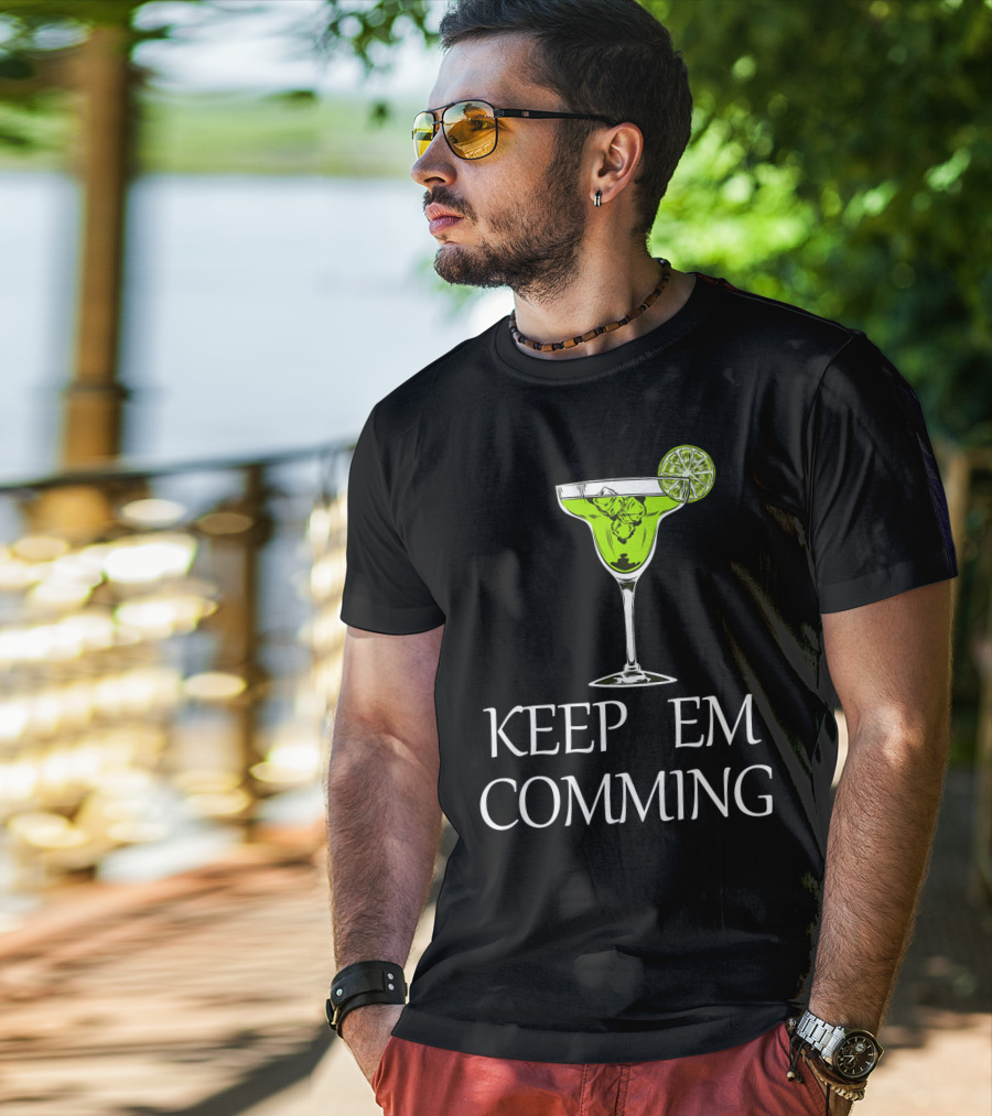 Keep Em Coming Margarita Glass Lime T-Shirt