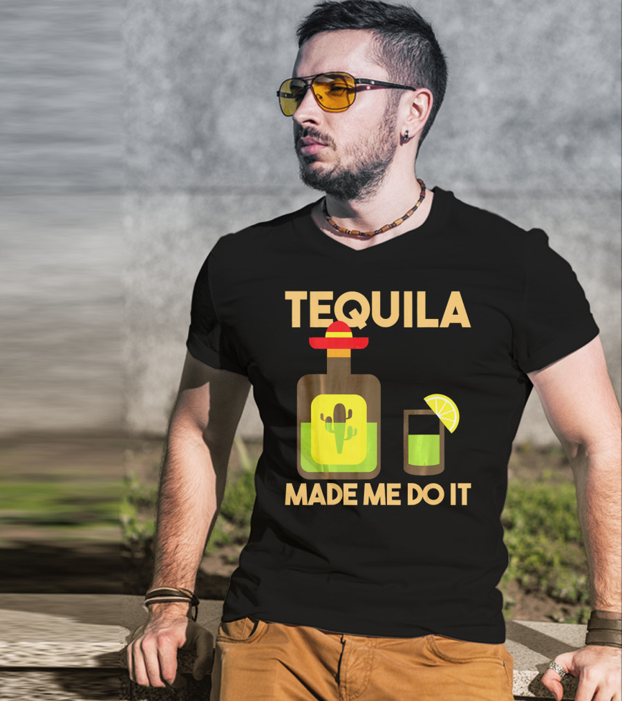 Tequila Made Me Do It Fiesta Cinco De With Cactus Bottle And Lime Drink T-Shirt